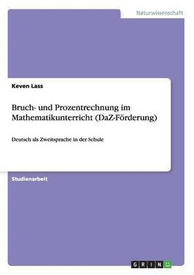 bokomslag Bruch- Und Prozentrechnung Im Mathematikunterricht (Daz-Forderung)