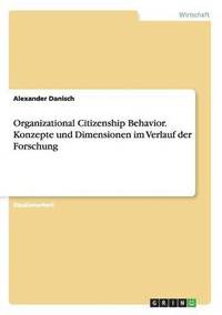 bokomslag Organizational Citizenship Behavior. Konzepte und Dimensionen im Verlauf der Forschung