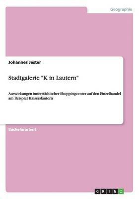 Stadtgalerie &quot;K in Lautern&quot; 1