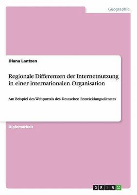 bokomslag Regionale Differenzen Der Internetnutzung in Einer Internationalen Organisation