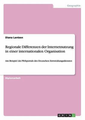 Regionale Differenzen der Internetnutzung in einer internationalen Organisation