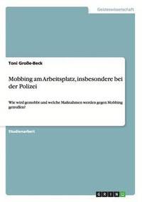 bokomslag Mobbing Am Arbeitsplatz, Insbesondere Bei Der Polizei