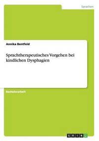 bokomslag Sprachtherapeutisches Vorgehen bei kindlichen Dysphagien