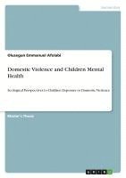 bokomslag Domestic Violence and Children Mental Health