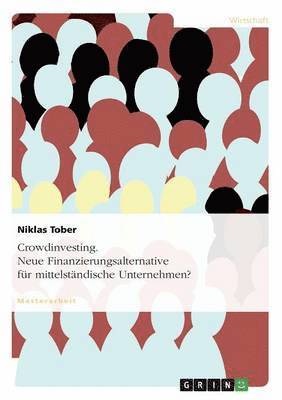 bokomslag Crowdinvesting. Neue Finanzierungsalternative für mittelständische Unternehmen?