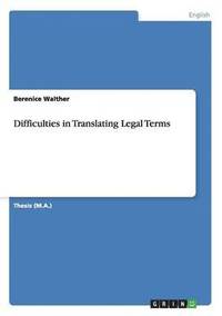 bokomslag Difficulties in Translating Legal Terms