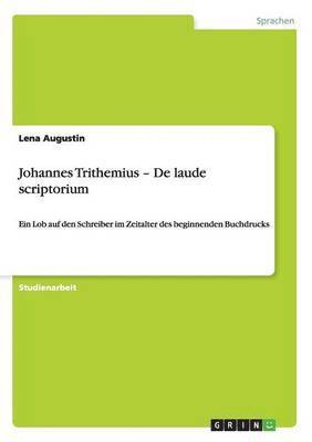 bokomslag Johannes Trithemius - De laudescriptorium