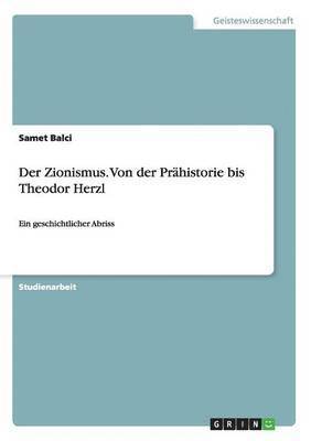 bokomslag Zionismus. Von der Prähistorie bis Theodor Herzl