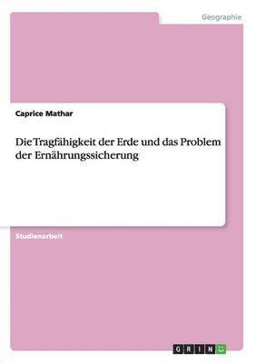 Tragfähigkeit der Erde und das Problem der Ernährungssicherung
