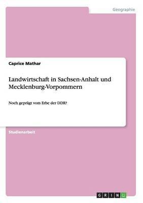 Landwirtschaft in Sachsen-Anhalt und Mecklenburg-Vorpommern 1