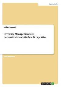 bokomslag Diversity Management Aus Neo-Institutionalistischer Perspektive