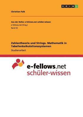 Zahlentheorie Und Strings. Mathematik in Tabellenkalkulationssystemen 1