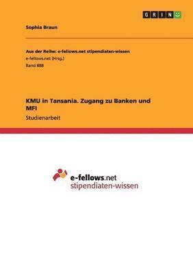 Kmu in Tansania. Zugang Zu Banken Und Mfi 1