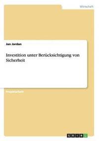 bokomslag Investition Unter Berucksichtigung Von Sicherheit