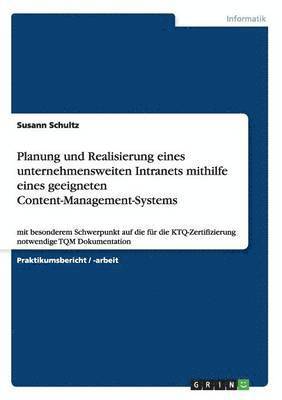 bokomslag Planung und Realisierung eines unternehmensweiten Intranets mithilfe eines geeigneten Content-Management-Systems