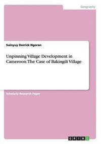 bokomslag Unpinning Village Development in Cameroon