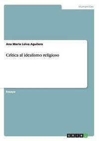 bokomslag Critica Al Idealismo Religioso