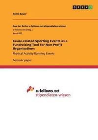 bokomslag Cause-Related Sporting Events as a Fundraising Tool for Non-Profit Organisations