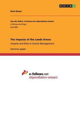 Impacts of the Leeds Arena