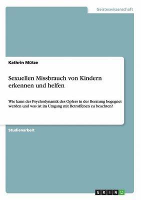 bokomslag Sexuellen Missbrauch von Kindern erkennen und helfen