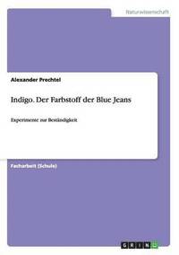 bokomslag Indigo. Der Farbstoff der Blue Jeans