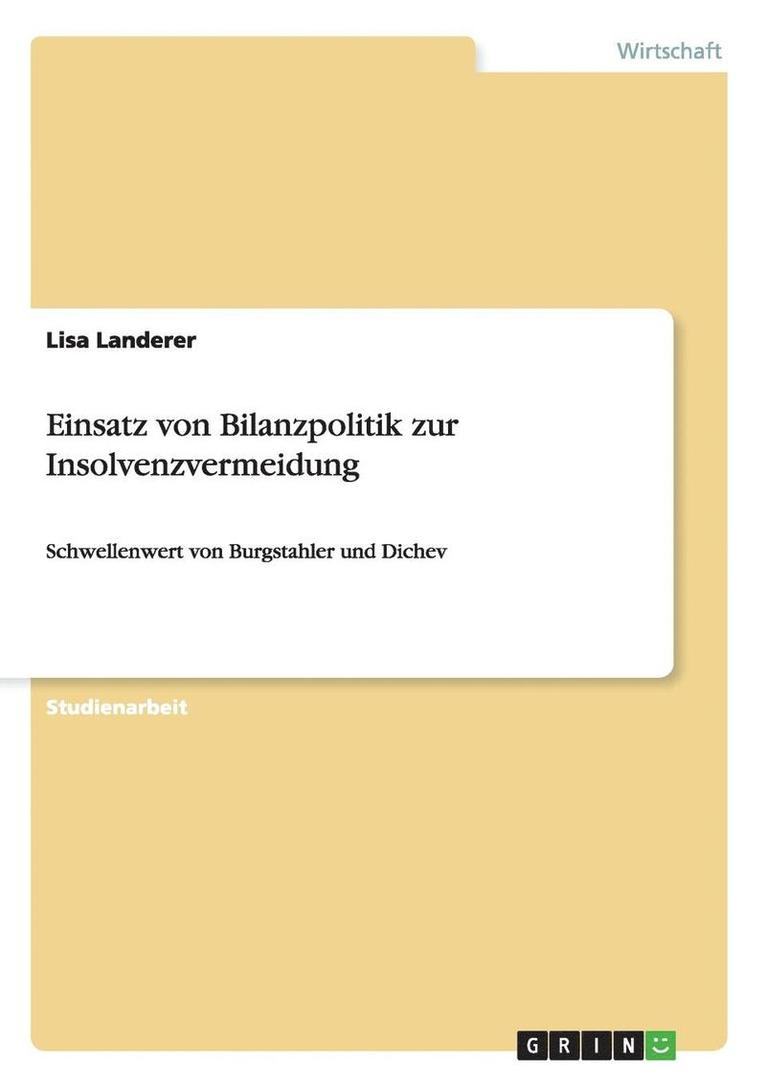 Einsatz Von Bilanzpolitik Zur Insolvenzvermeidung 1