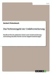 bokomslag Das Verletztengeld der Unfallversicherung