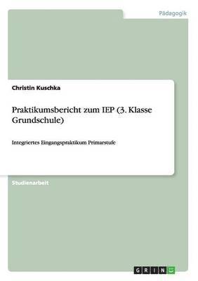 Praktikumsbericht zum IEP (3. Klasse Grundschule)
