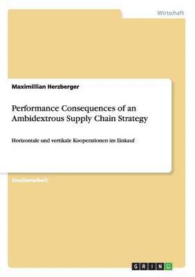 bokomslag Performance Consequences of an Ambidextrous Supply Chain Strategy