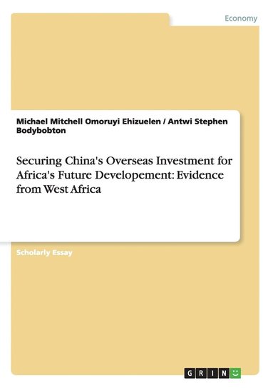 bokomslag Securing China's Overseas Investment for Africa's Future Developement