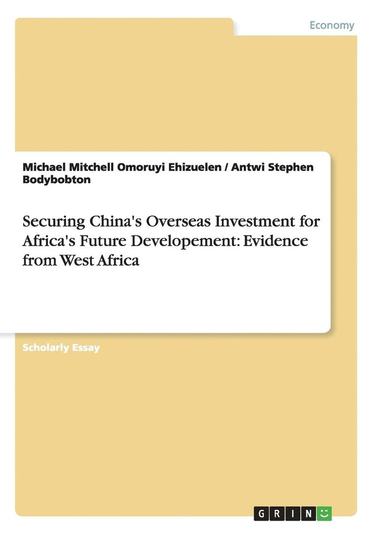 Securing China's Overseas Investment for Africa's Future Developement 1