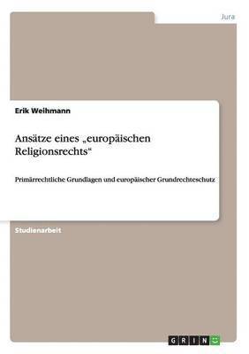 bokomslag Anstze eines &quot;europischen Religionsrechts&quot;