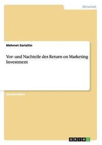 bokomslag Vor- und Nachteile des Return on Marketing Investment