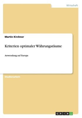 Martin Kirchner - Kriterien optimaler Währungsräume, Häftad