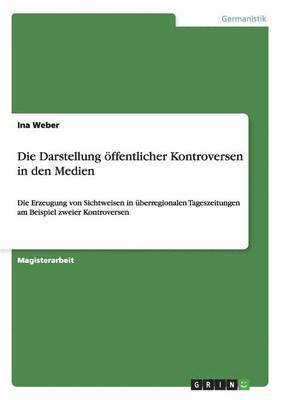 bokomslag Darstellung öffentlicher Kontroversen in den Medien