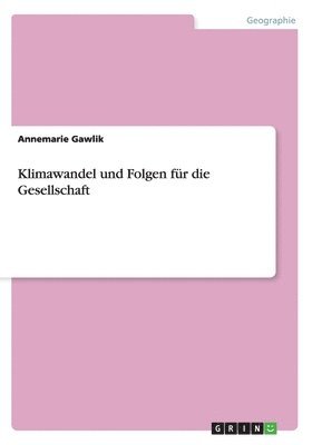 bokomslag Klimawandel und Folgen fr die Gesellschaft