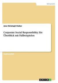bokomslag Corporate Social Responsibility. Ein berblick mit Fallbeispielen