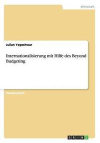 bokomslag Internationalisierung mit Hilfe des Beyond Budgeting