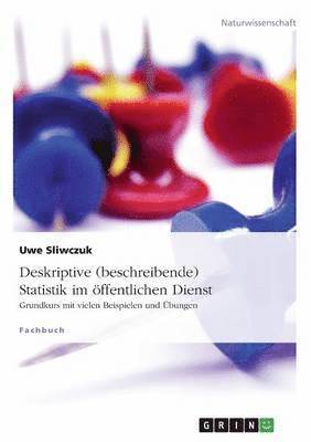 Deskriptive (beschreibende) Statistik im oeffentlichen Dienst 1