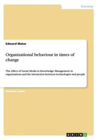 bokomslag Organizational behaviour in times of change