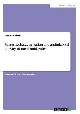 Syntesis, characterization and antimicobial activity of novel imidazoles 1