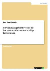 bokomslag Umweltmanagementsysteme ALS Instrumente Fur Eine Nachhaltige Entwicklung