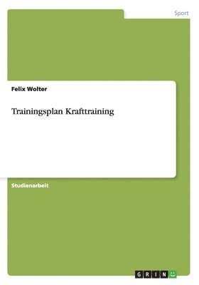 Trainingsplan Krafttraining 1