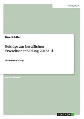 bokomslag Beitrage zur beruflichen Erwachsenenbildung 2013/14