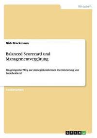 bokomslag Balanced Scorecard und Managementvergutung