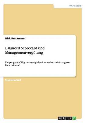 bokomslag Balanced Scorecard und Managementvergütung