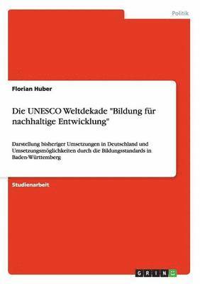 Florian Huber - UNESCO Weltdekade "Bildung für nachhaltige Entwicklung", Häftad