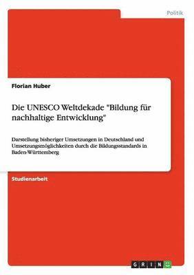 Die UNESCO Weltdekade 'Bildung fur nachhaltige Entwicklung' 1