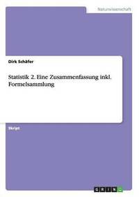 bokomslag Statistik 2. Eine Zusammenfassung inkl. Formelsammlung