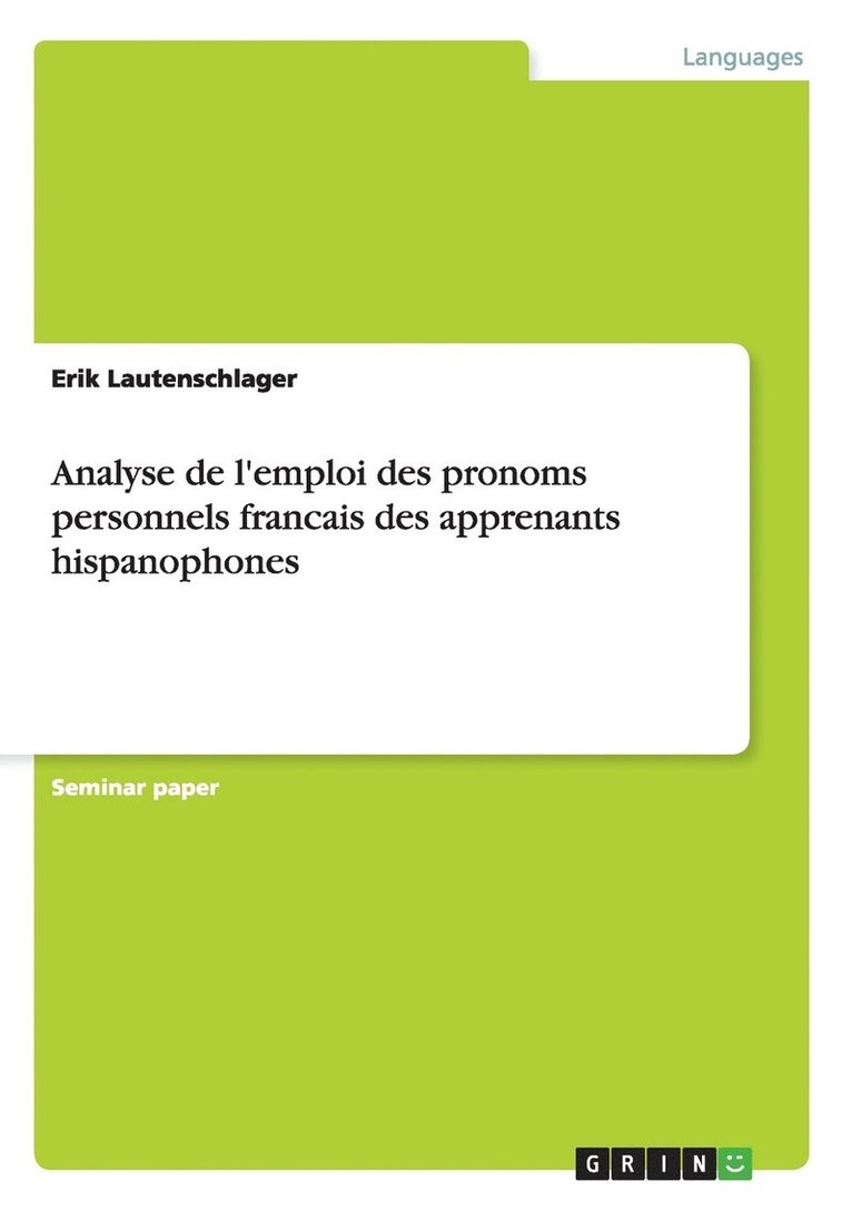 Analyse de l'emploi des pronoms personnels francais des apprenants hispanophones